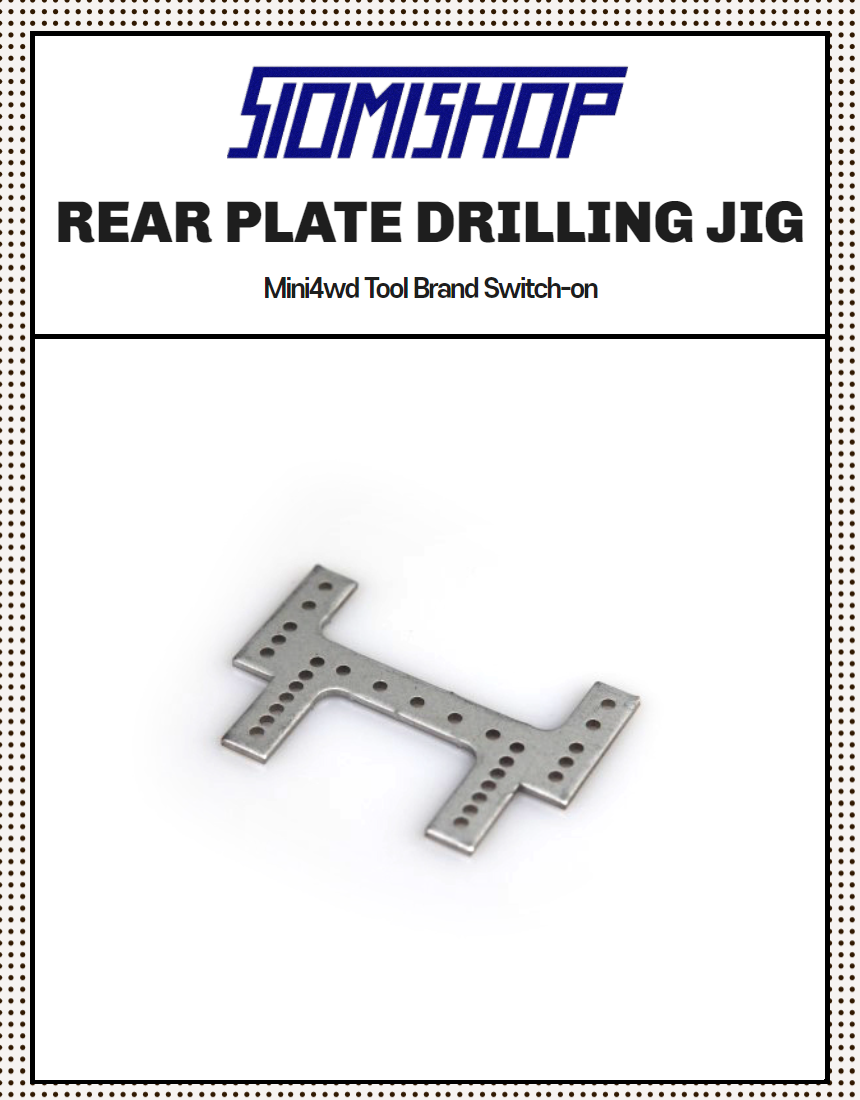 [Switch-on] Rear Plate Drilling Jig