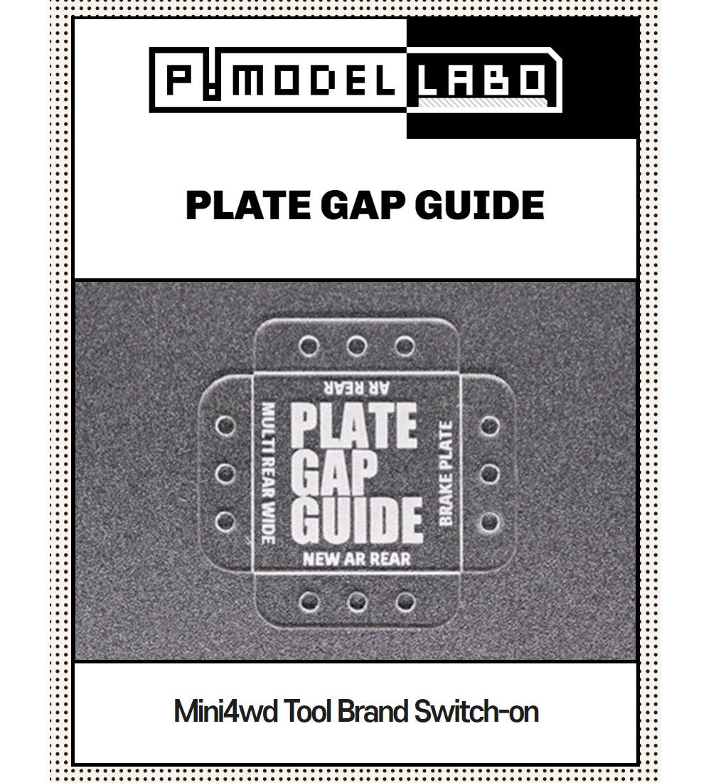 [P!MODEL] PLATE GAP GUIDE P47