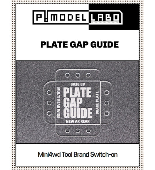 [P!MODEL] PLATE GAP GUIDE P47