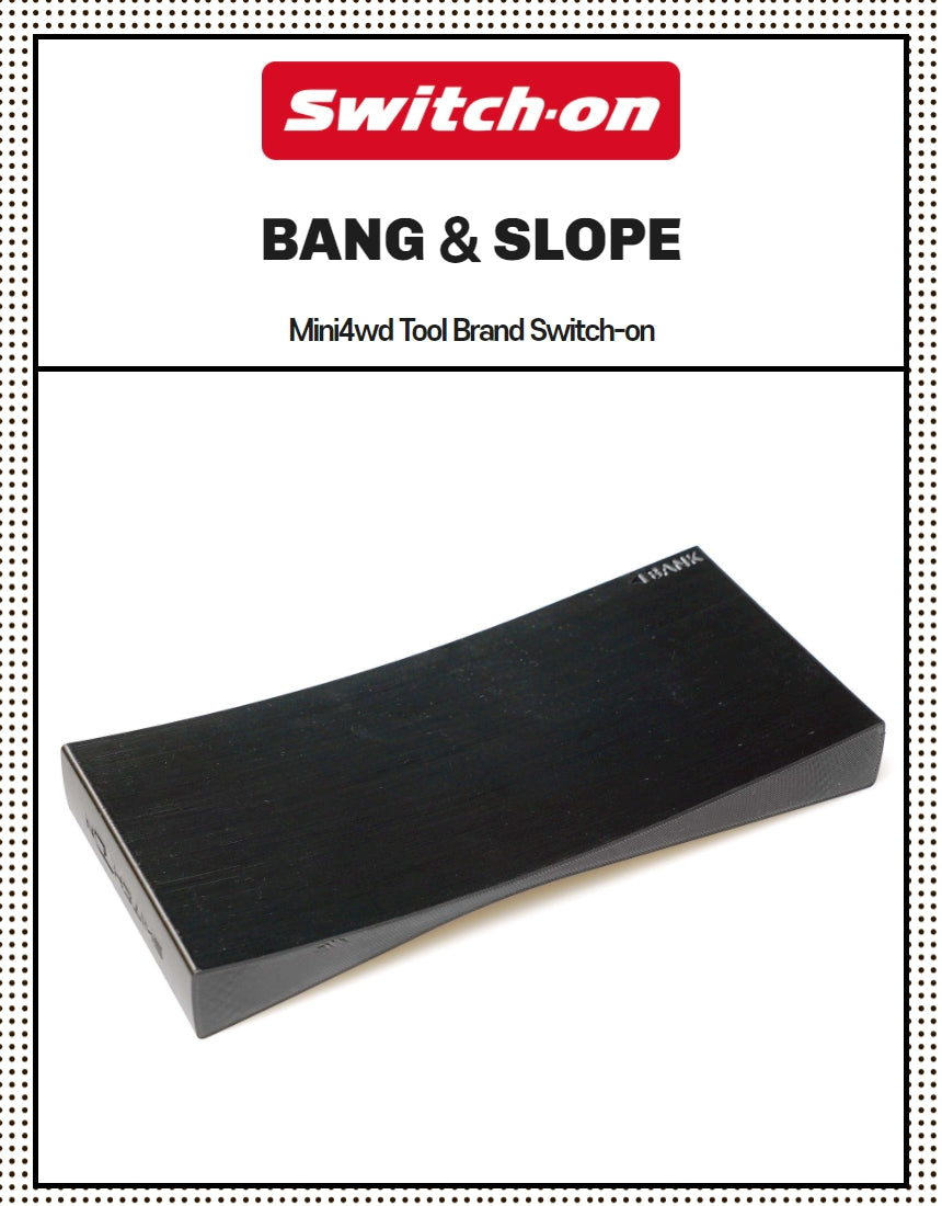 [Switch-on] Bang & Slope